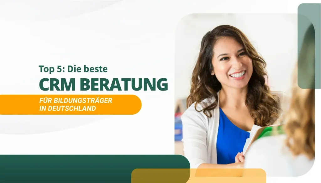 Die beste CRM Beratung für Bildungsträger in Deutschland