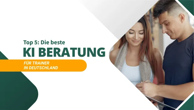 Die beste KI Beratung für Trainer in Deutschland
