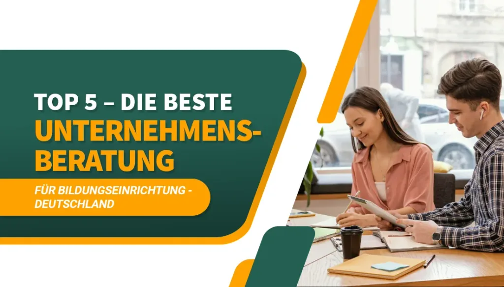 Die beste Unternehmensberatung für Bildungseinrichtung in Deutschland