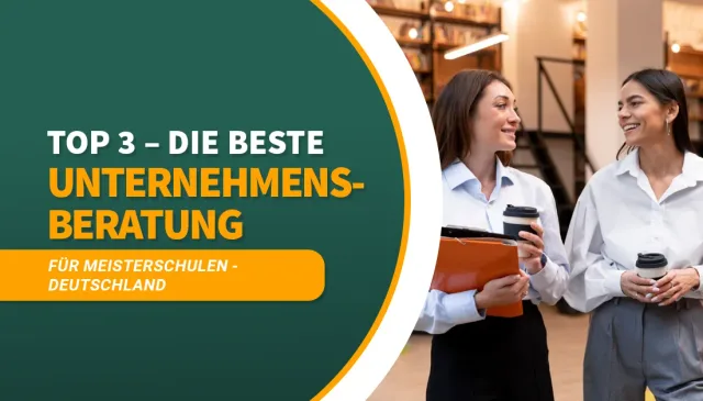 Die beste Unternehmensberatung für Meisterschulen in Deutschland