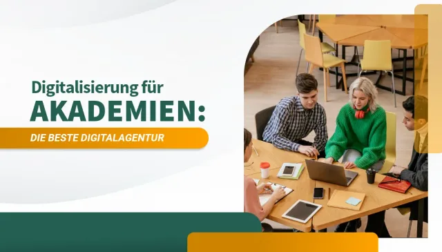 Digitalisierung für Akademien Die beste Digitalagentur