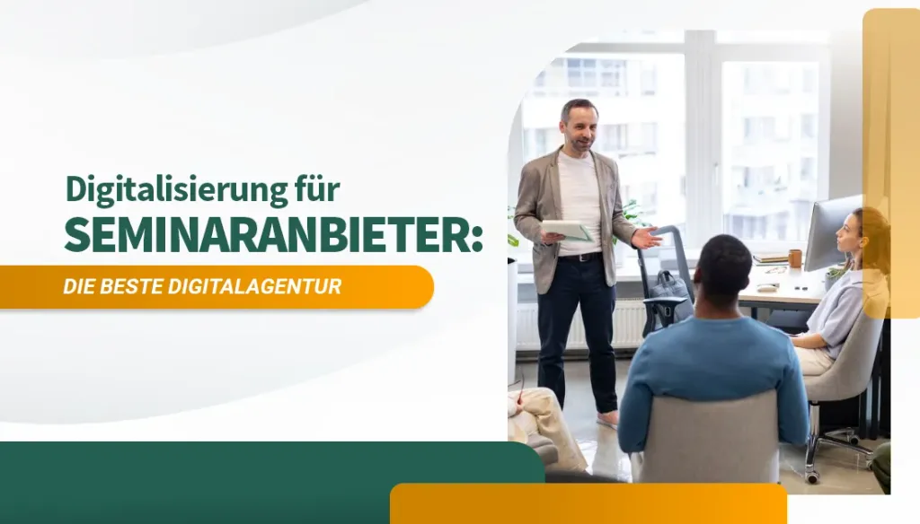 Digitalisierung für Seminaranbieter Die beste Digitalagentur