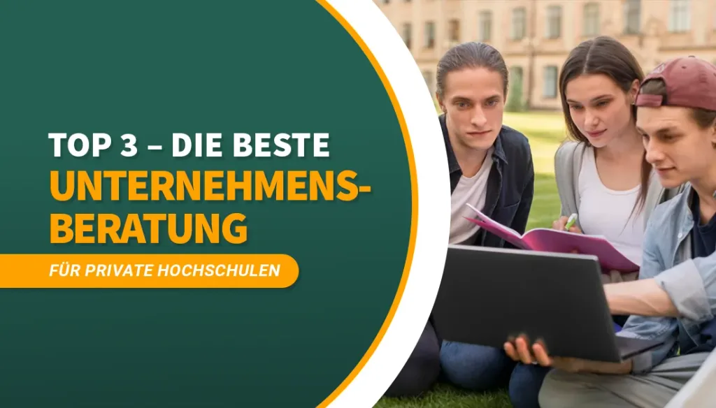Top 3 – Die beste Unternehmensberatung für private Hochschulen - Deutschland