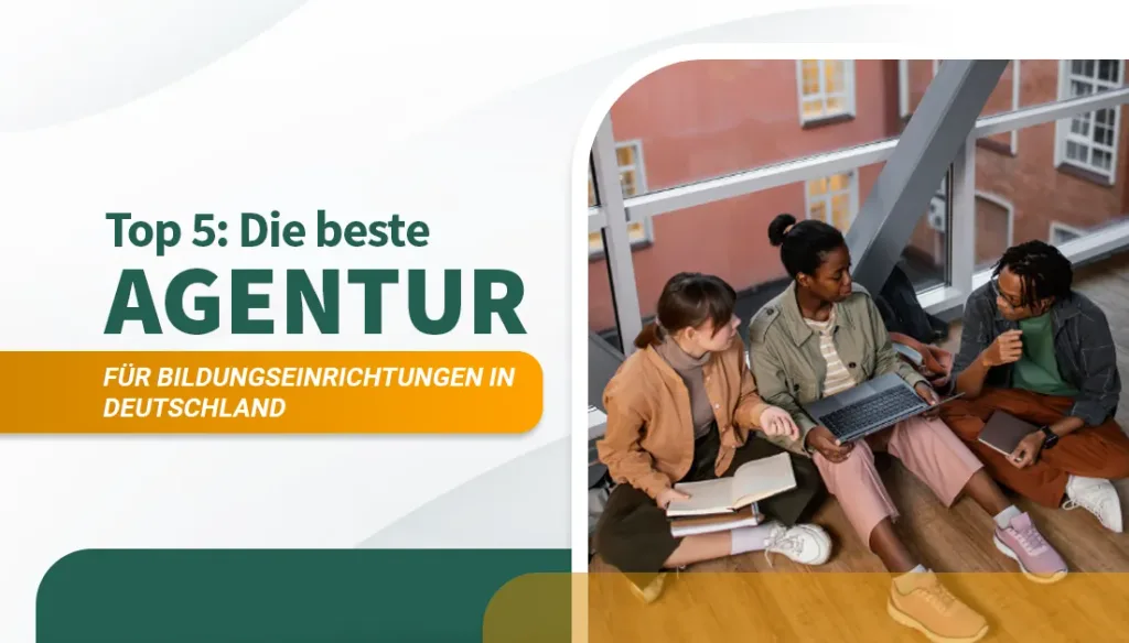 Die beste Agentur für Bildungseinrichtungen in Deutschland