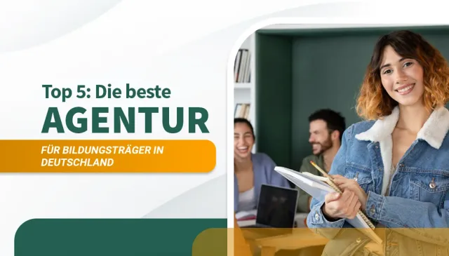 Die beste Agentur für Bildungsträger in Deutschland