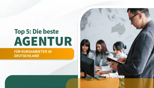 Die beste Agentur für Kursanbieter in Deutschland