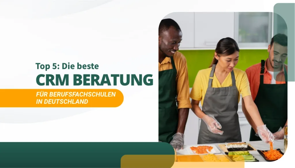 Die beste CRM Beratung für Berufsfachschulen in Deutschland