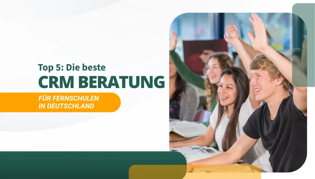 Die beste CRM Beratung für Fernschulen