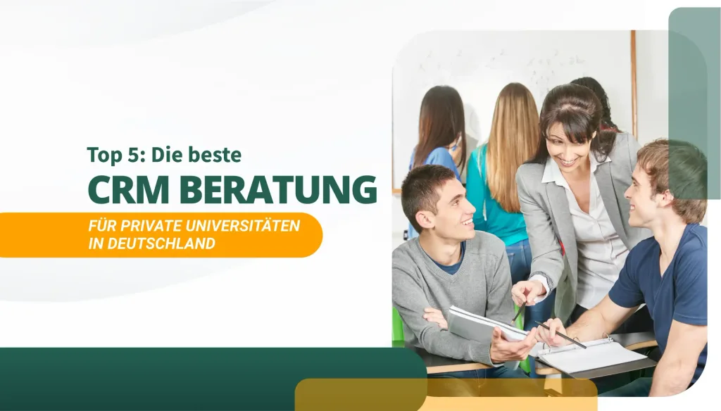 Die beste CRM Beratung für private Universitäten in Deutschland