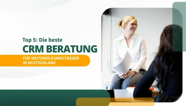 Top 5: Die beste CRM Beratung für Weiterbildungsträger in Deutschland – 2026