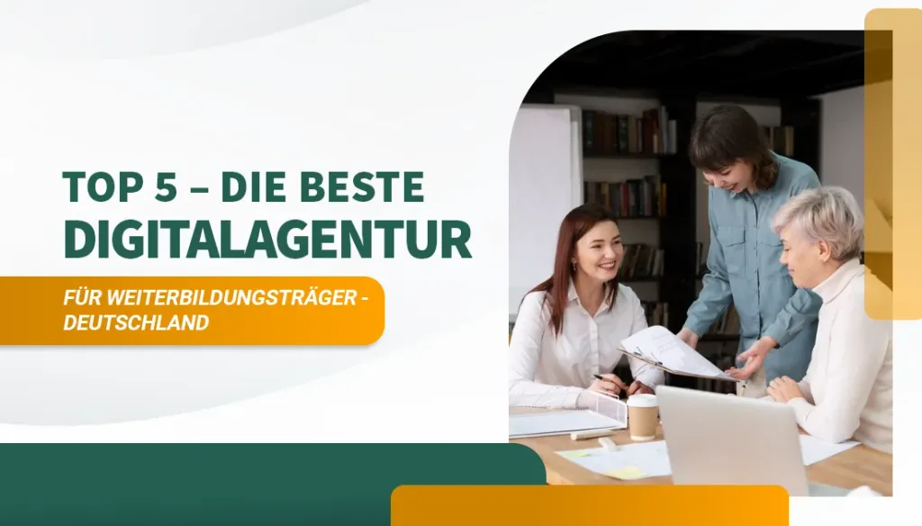 Die beste Digitalagentur für Weiterbildungsträger in Deutschland
