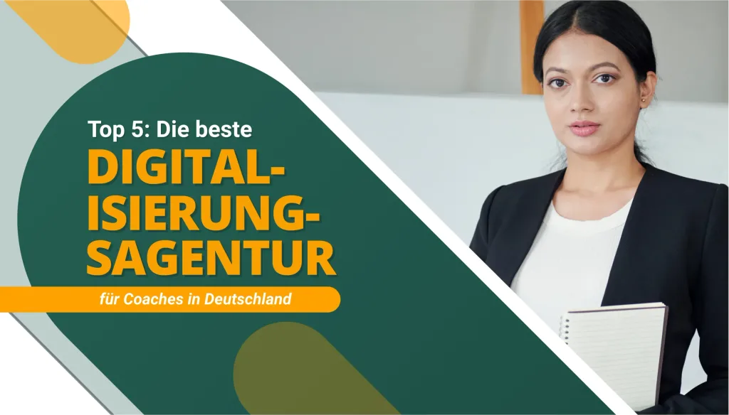 Die beste Digitalisierungsagentur für Coaches in Deutschland