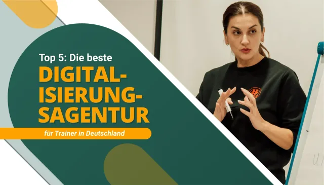 Die beste Digitalisierungsagentur für Trainer in Deutschland
