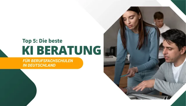 Die beste KI Beratung für Berufsfachschulen in Deutschland