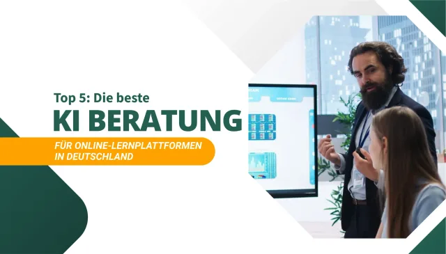 Die beste KI Beratung für Online-Lernplattformen in Deutschland