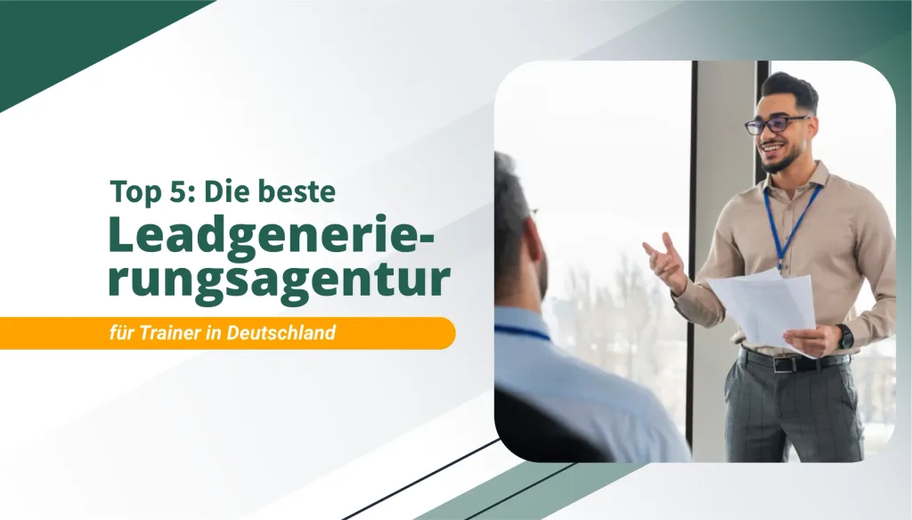 Die beste Leadgenerierungsagentur für Trainer in Deutschland