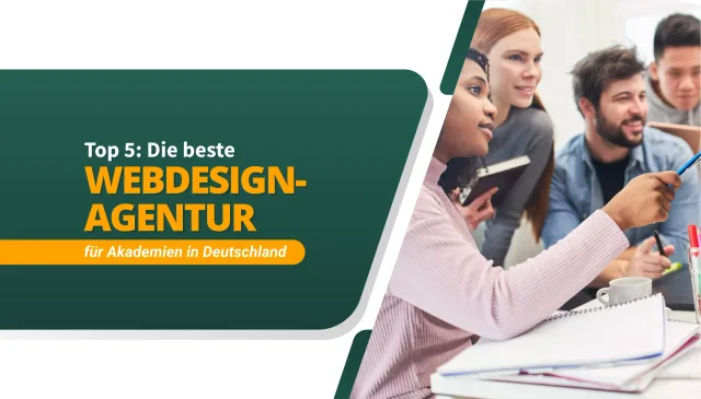 Die beste Webdesign-Agentur für Akademien in Deutschland