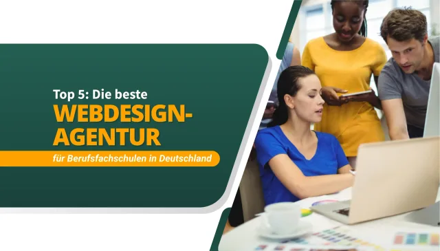 Die beste Webdesign-Agentur für Berufsfachschulen in Deutschland