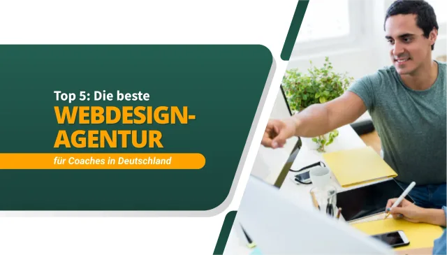 Die beste Webdesign-Agentur für Coaches in Deutschland