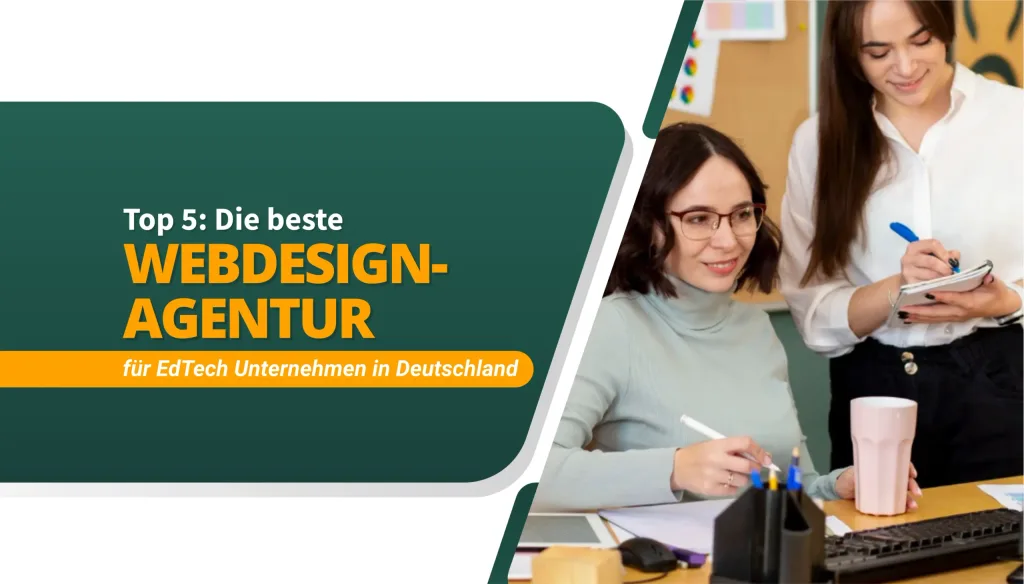 Die beste Webdesign-Agentur für EdTech Unternehmen in Deutschland