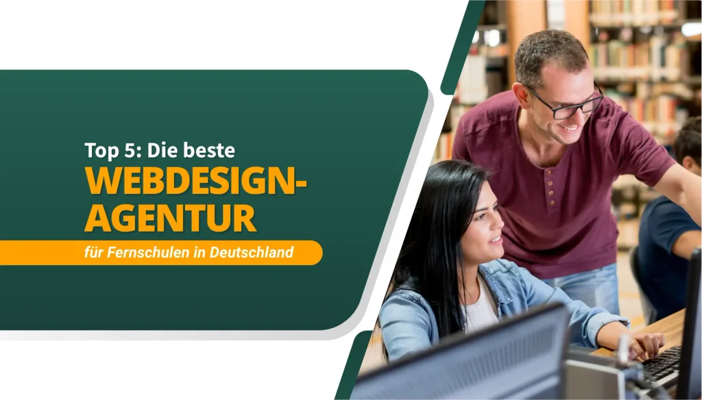 Die beste Webdesign-Agentur für Fernschulen in Deutschland