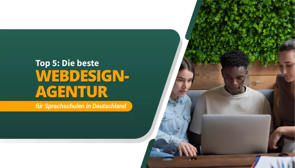 Die beste Webdesign-Agentur für Sprachschulen in Deutschland